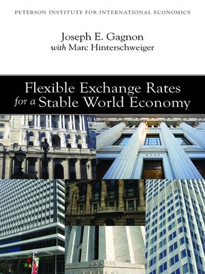 cover image of Flexible Exchange Rates for a Stable World Economy